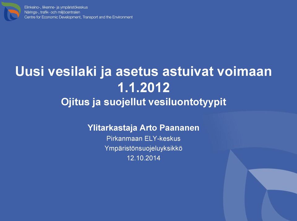 vesiluontotyypit Ylitarkastaja Arto