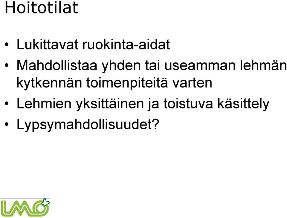 kytkennän toimenpiteitä varten Lehmien