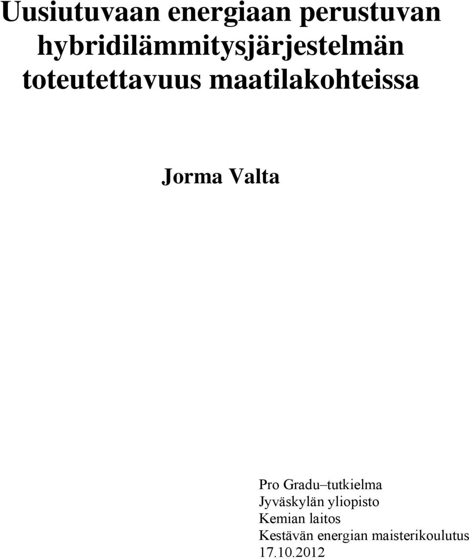 maatilakohteissa Jorma Valta Pro Gradu tutkielma