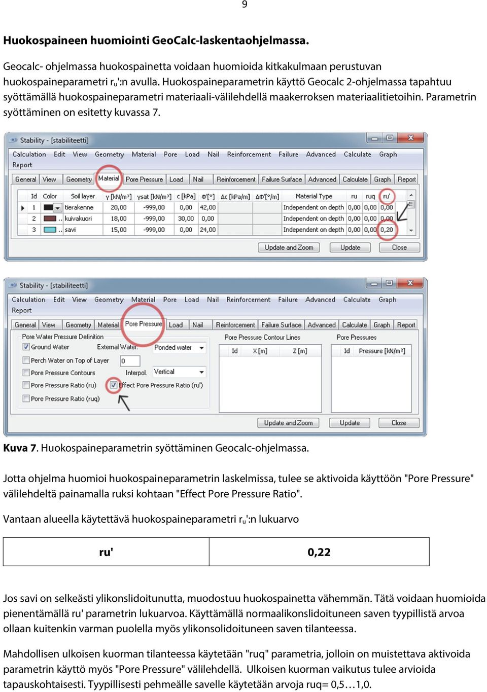 Kuva 7. Huokospaineparametrin syöttäminen Geocalc-ohjelmassa.