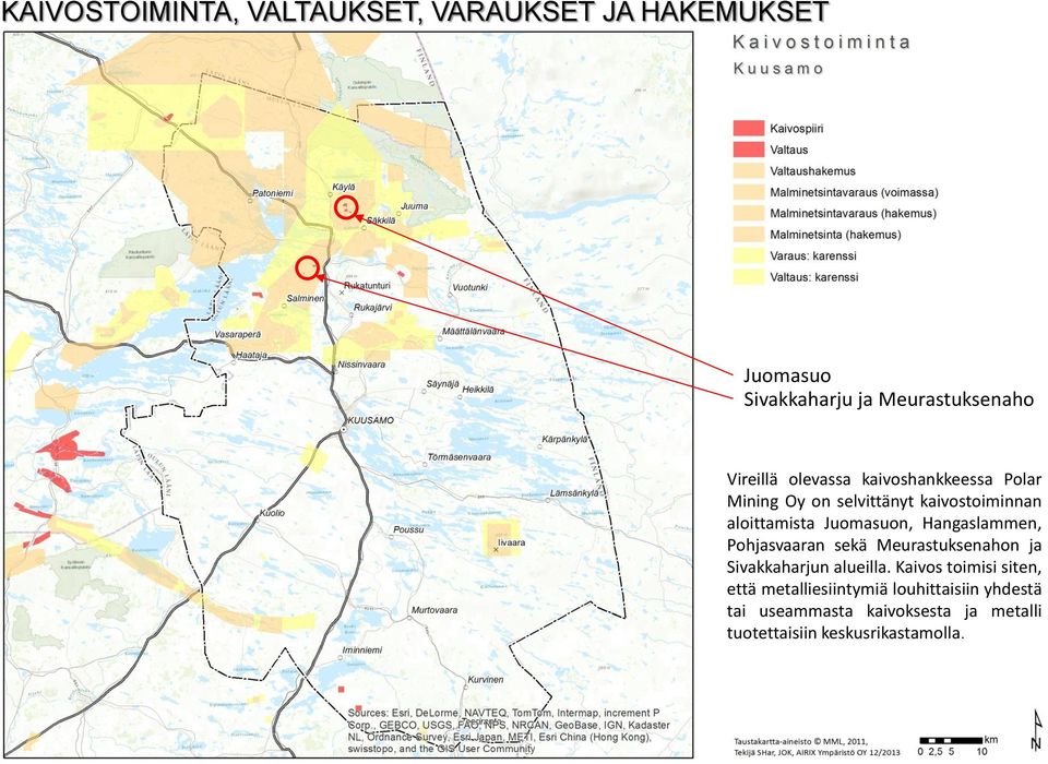 Hangaslammen, Pohjasvaaran sekä Meurastuksenahon ja Sivakkaharjun alueilla.