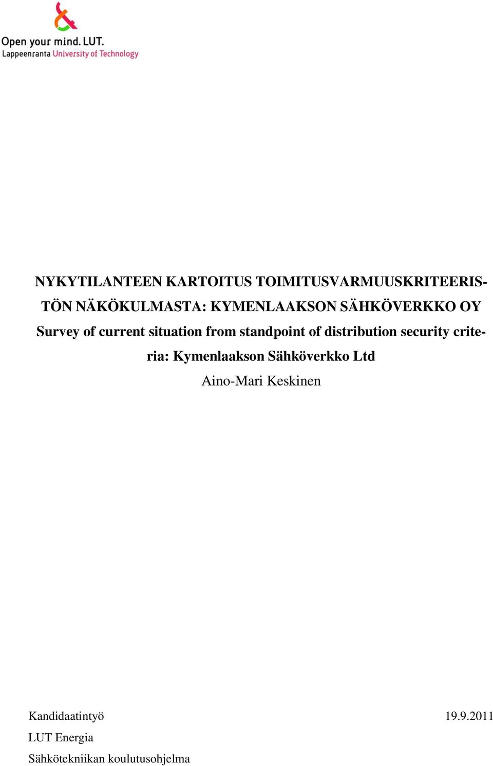 of distribution security criteria: Kymenlaakson Sähköverkko Ltd