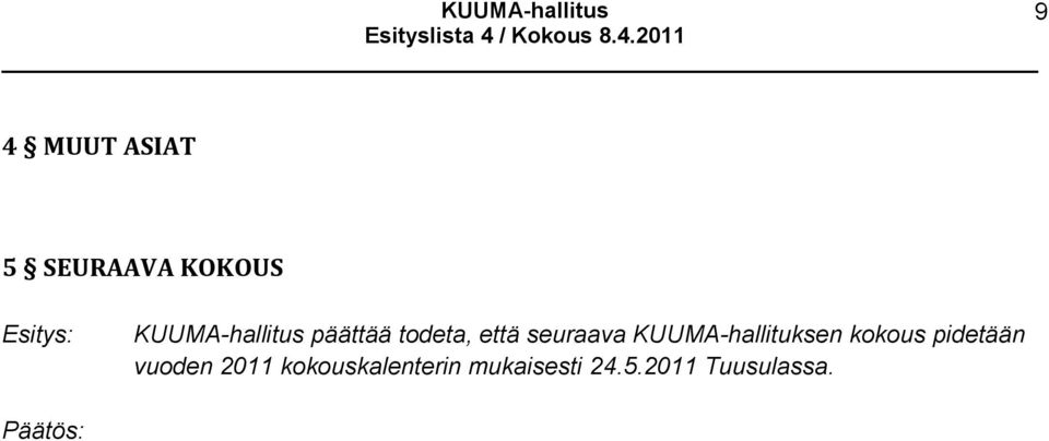 seuraava KUUMA-hallituksen kokous pidetään
