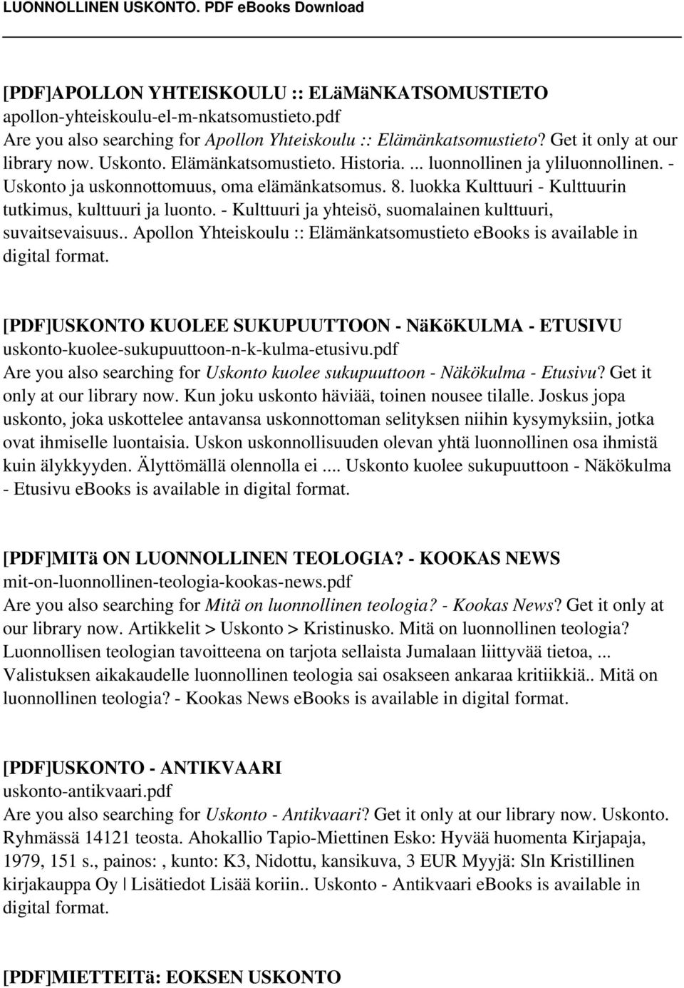 - Kulttuuri ja yhteisö, suomalainen kulttuuri, suvaitsevaisuus.