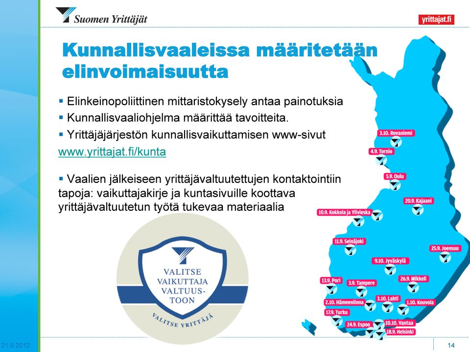 Yrittäjäjärjestön kunnallisvaikuttamisen www-sivut www.yrittajat.