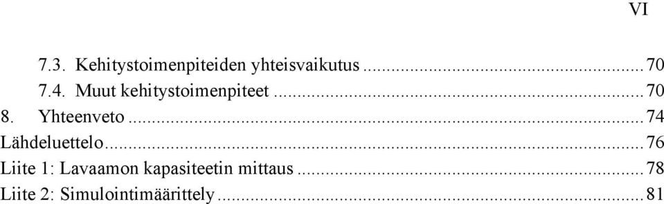 .. 74 Lähdeluettelo.