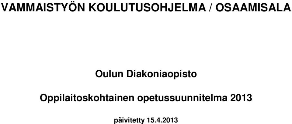 Oppilaitoskohtainen