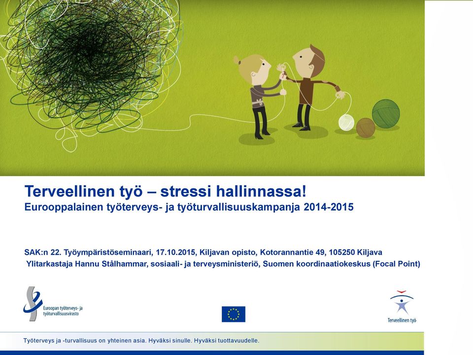 Työympäristöseminaari, 17.10.