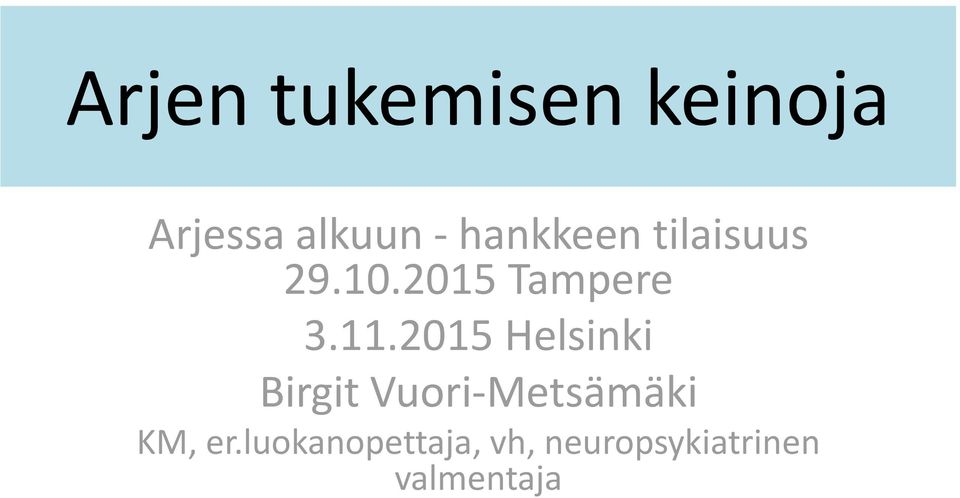 2015 Helsinki Birgit Vuori-Metsämäki KM, er.