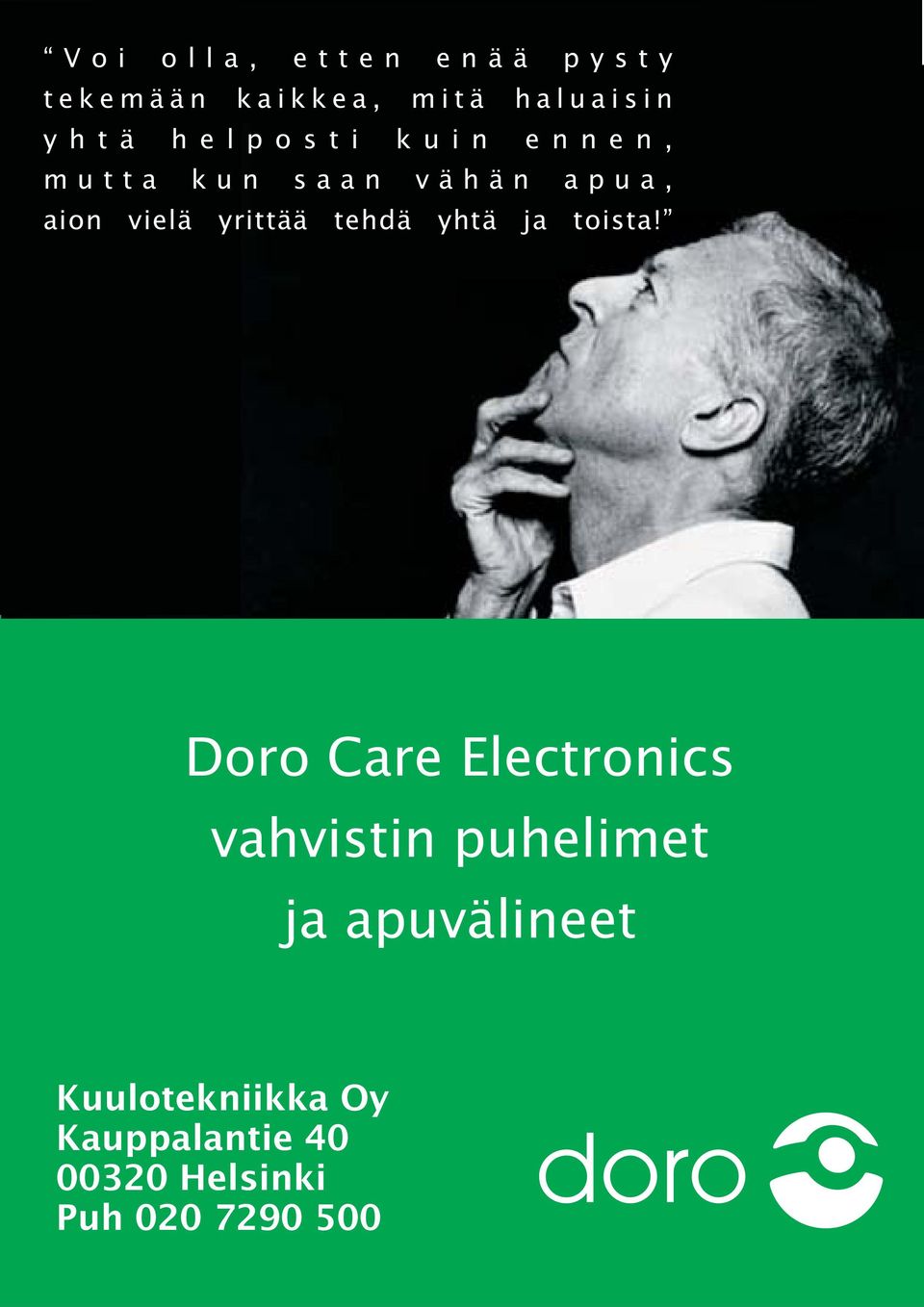 tehdä yhtä ja toista!