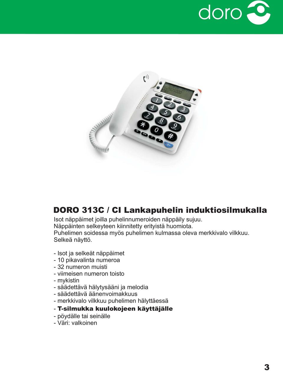 Selkeä näyttö.