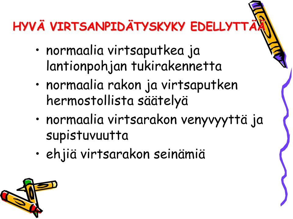 rakon ja virtsaputken hermostollista säätelyä normaalia