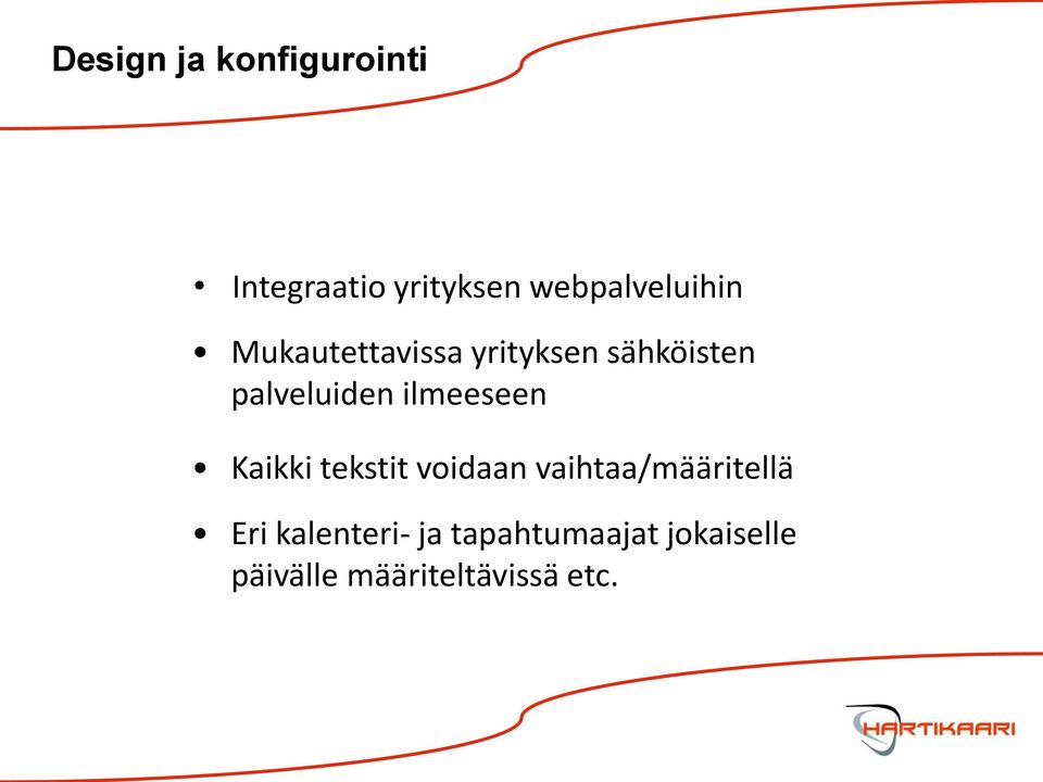 palveluiden ilmeeseen Kaikki tekstit voidaan