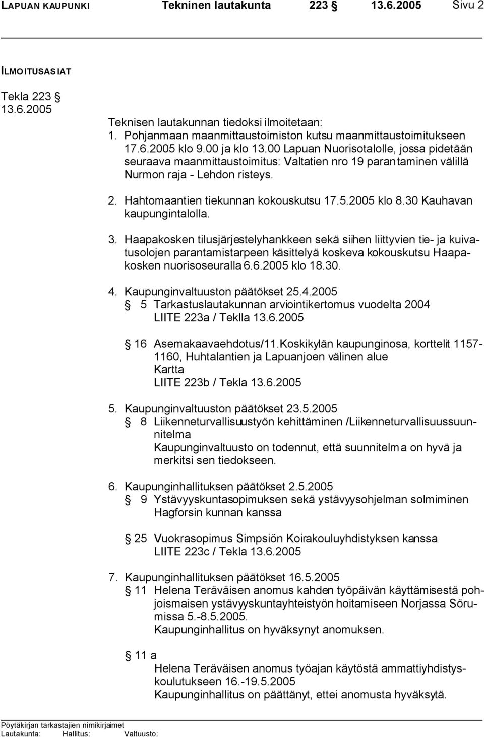 2005 klo 8.30 Kauhavan kaupungintalolla. 3.