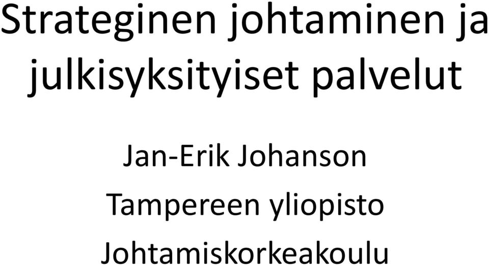 Jan-Erik Johanson Tampereen