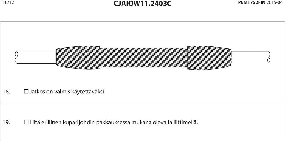 19. Liitä erillinen kuparijohdin