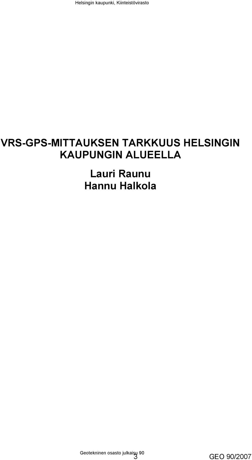 KAUPUNGIN ALUEELLA