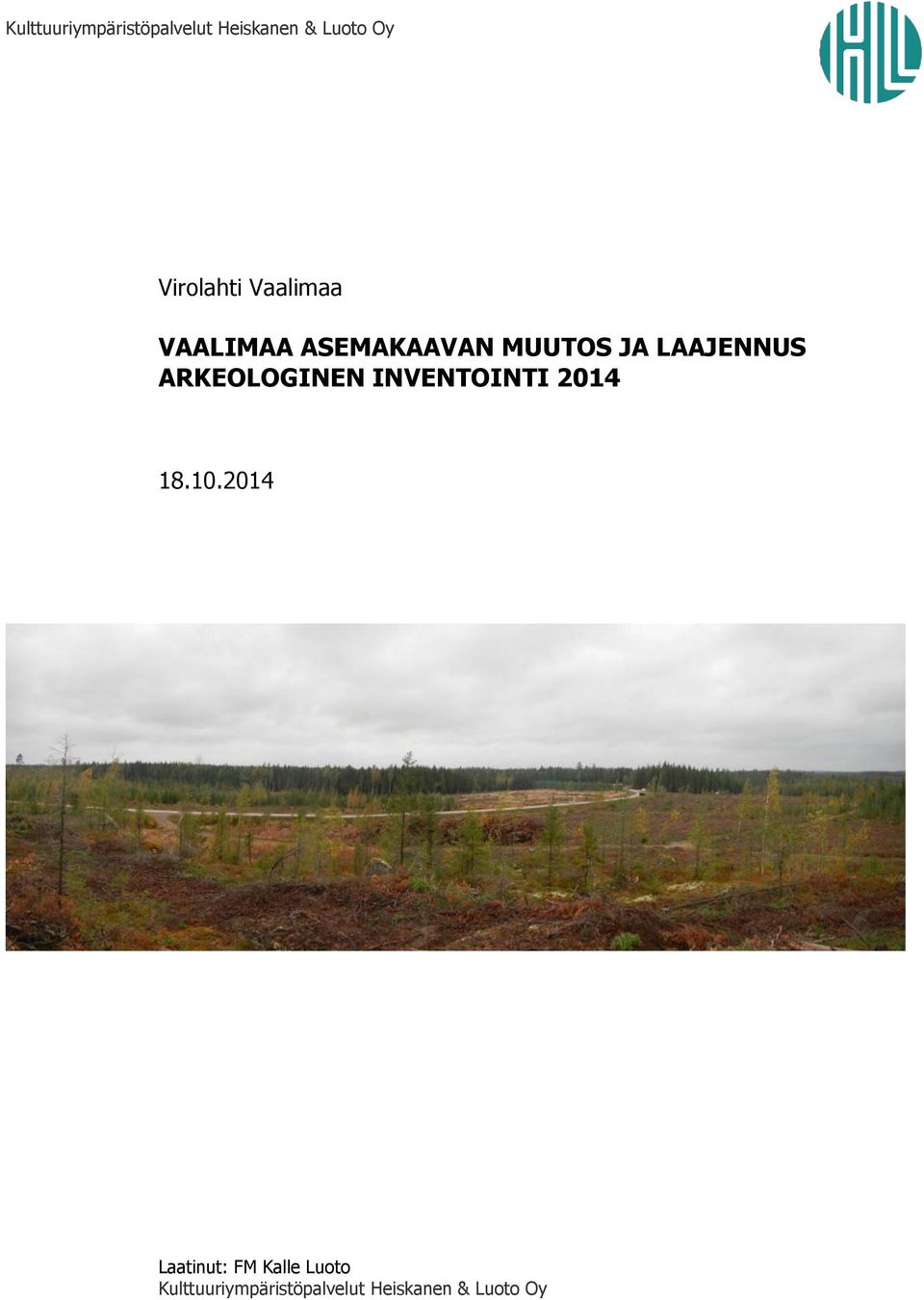 LAAJENNUS ARKEOLOGINEN INVENTOINTI 2014 18.10.