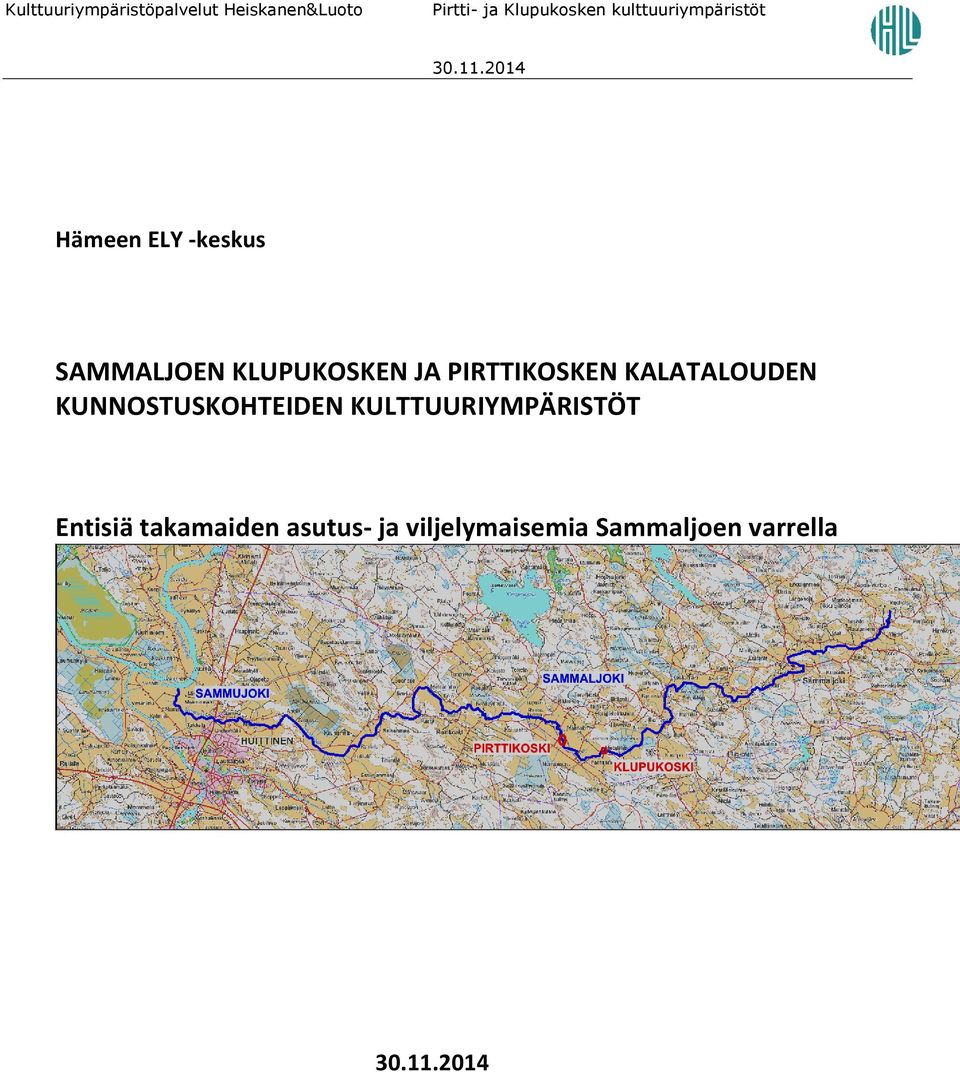 2014 Hämeen ELY -keskus SAMMALJOEN KLUPUKOSKEN JA PIRTTIKOSKEN