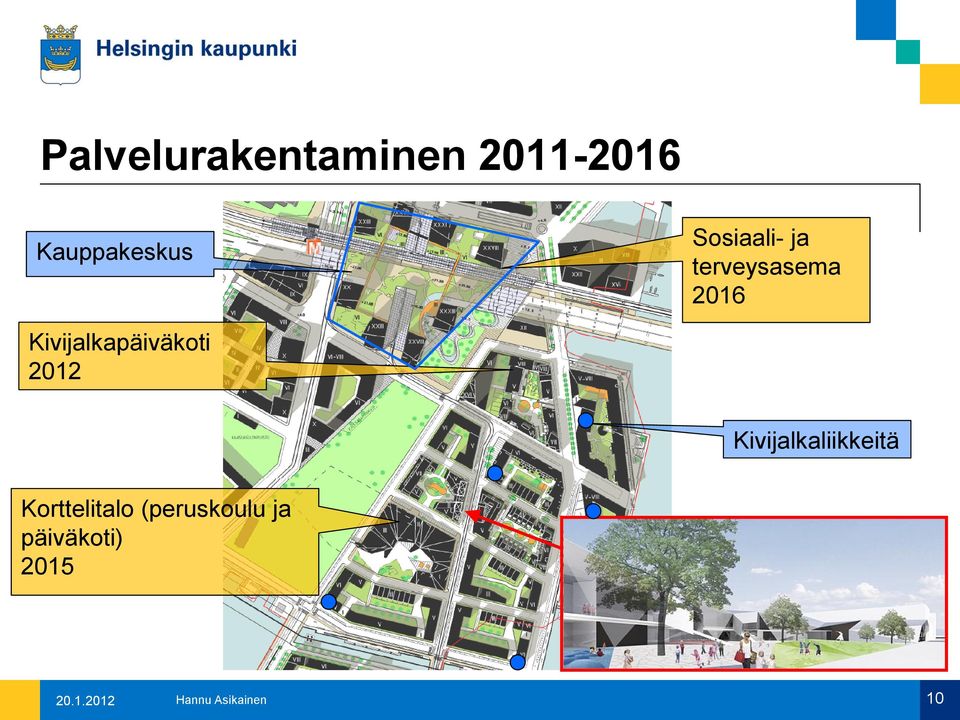 Kivijalkapäiväkoti 2012 Kivijalkaliikkeitä