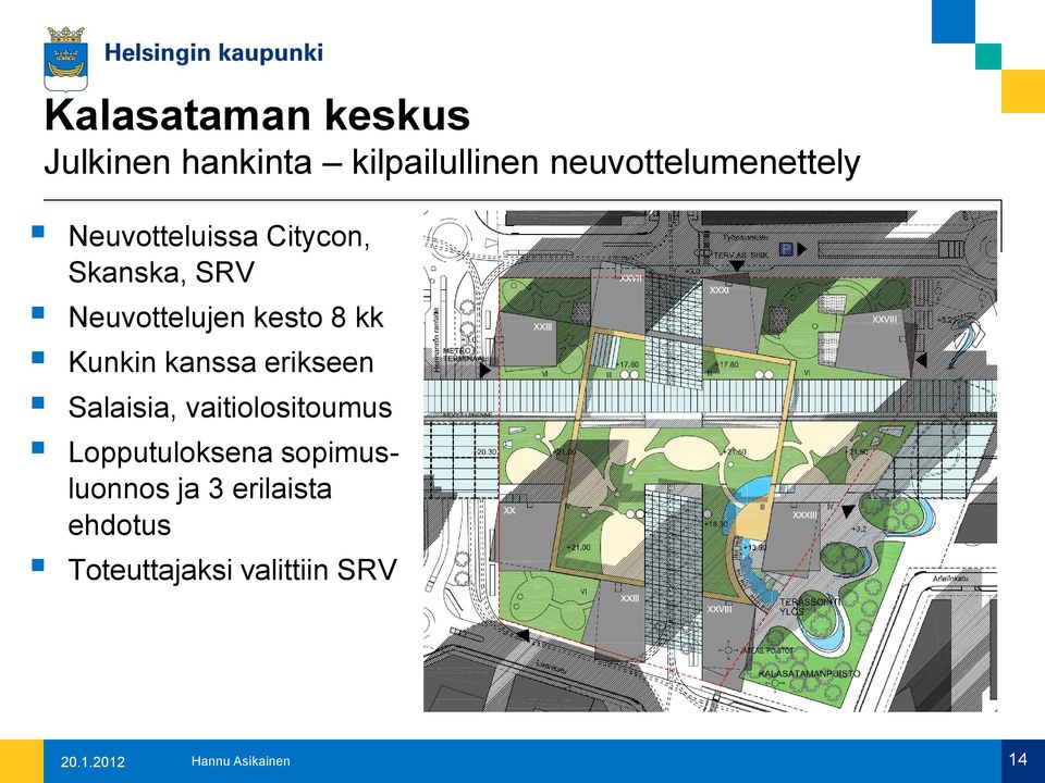 kanssa erikseen Salaisia, vaitiolositoumus Lopputuloksena sopimusluonnos