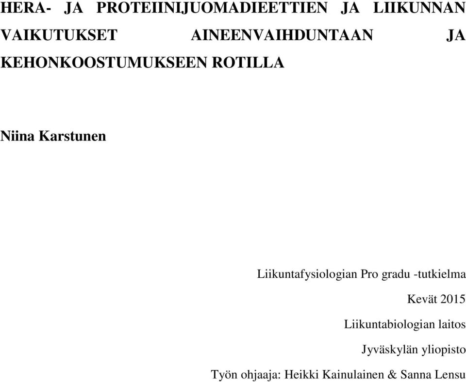 Liikuntafysiologian Pro gradu -tutkielma Kevät 2015