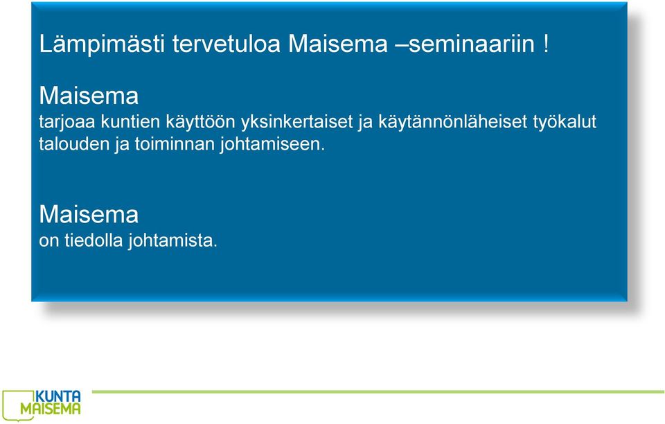 yksinkertaiset ja käytännönläheiset työkalut