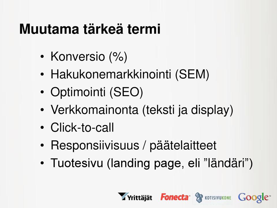 Verkkomainonta (teksti ja display) Click-to-call