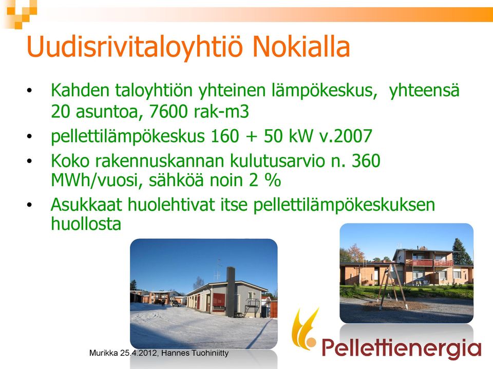 160 + 50 kw v.2007 Koko rakennuskannan kulutusarvio n.