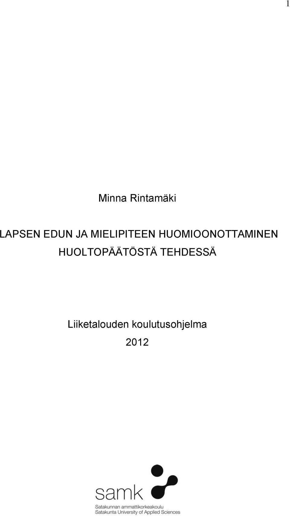 HUOMIOONOTTAMINEN