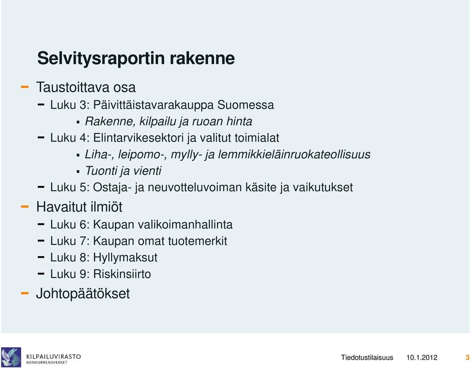 lemmikkieläinruokateollisuus Tuonti ja vienti Luku 5: Ostaja- ja neuvotteluvoiman käsite ja vaikutukset