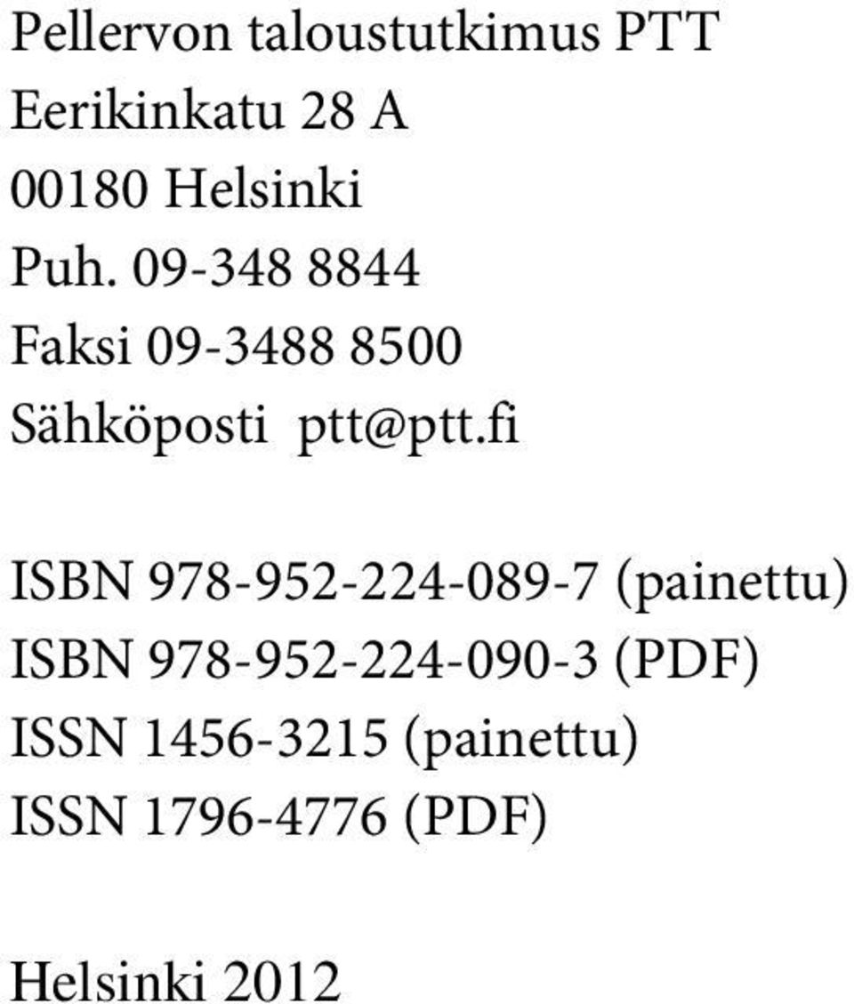 fi ISBN 978-952-224-089-7 (painettu) ISBN 978-952-224-090-3