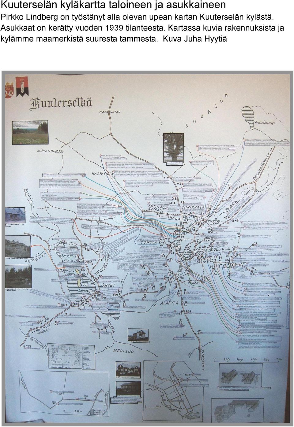 Asukkaat on kerätty vuoden 1939 tilanteesta.