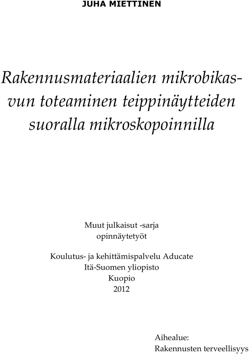 -sarja opinnäytetyöt Koulutus- ja kehittämispalvelu Aducate