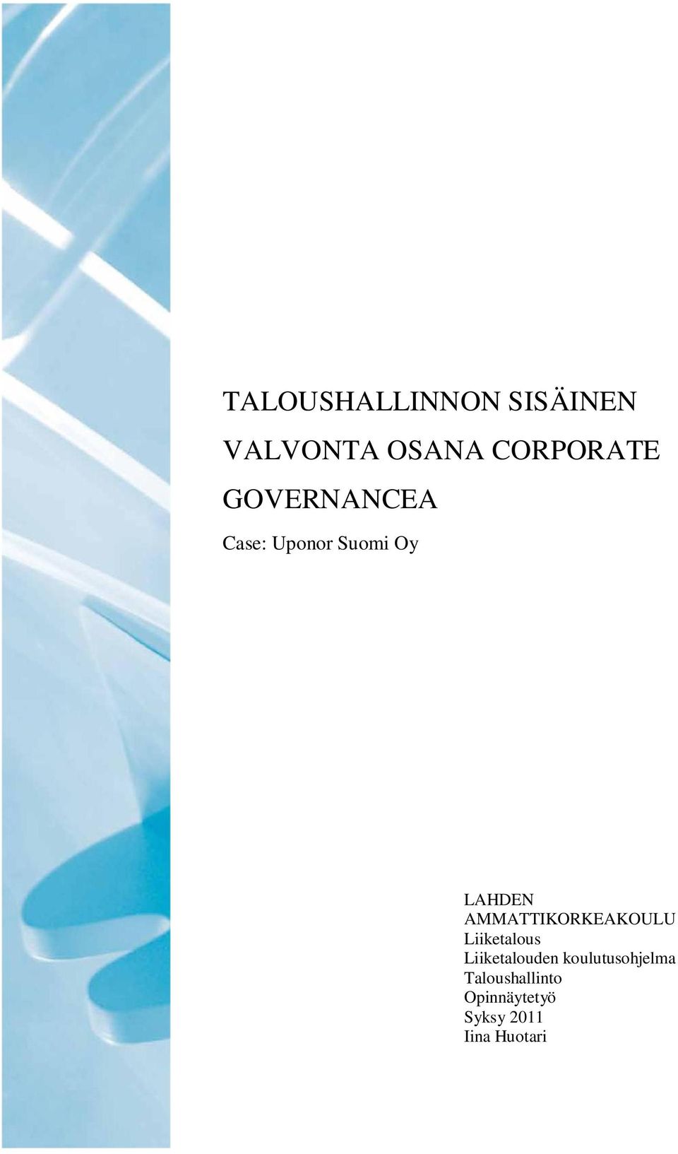AMMATTIKORKEAKOULU Liiketalous Liiketalouden