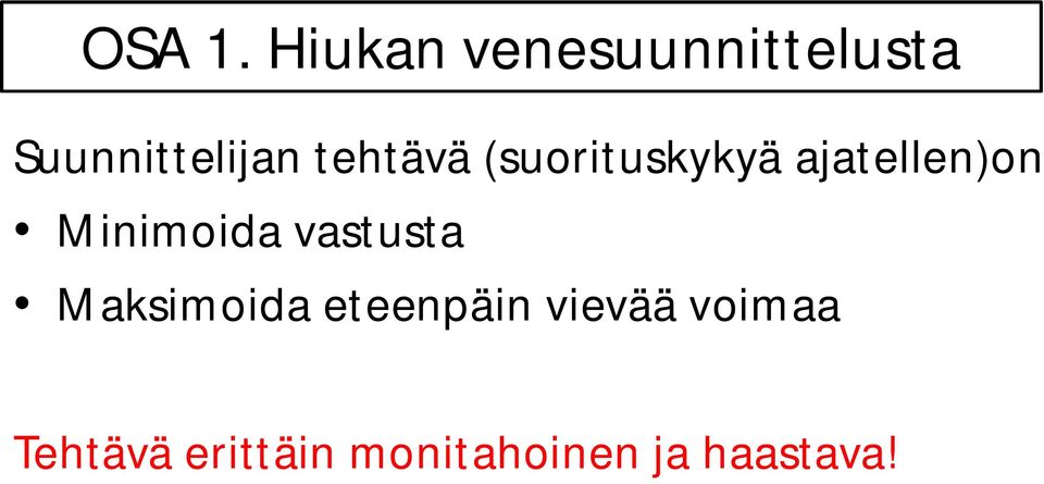 tehtävä (suorituskykyä ajatellen)on