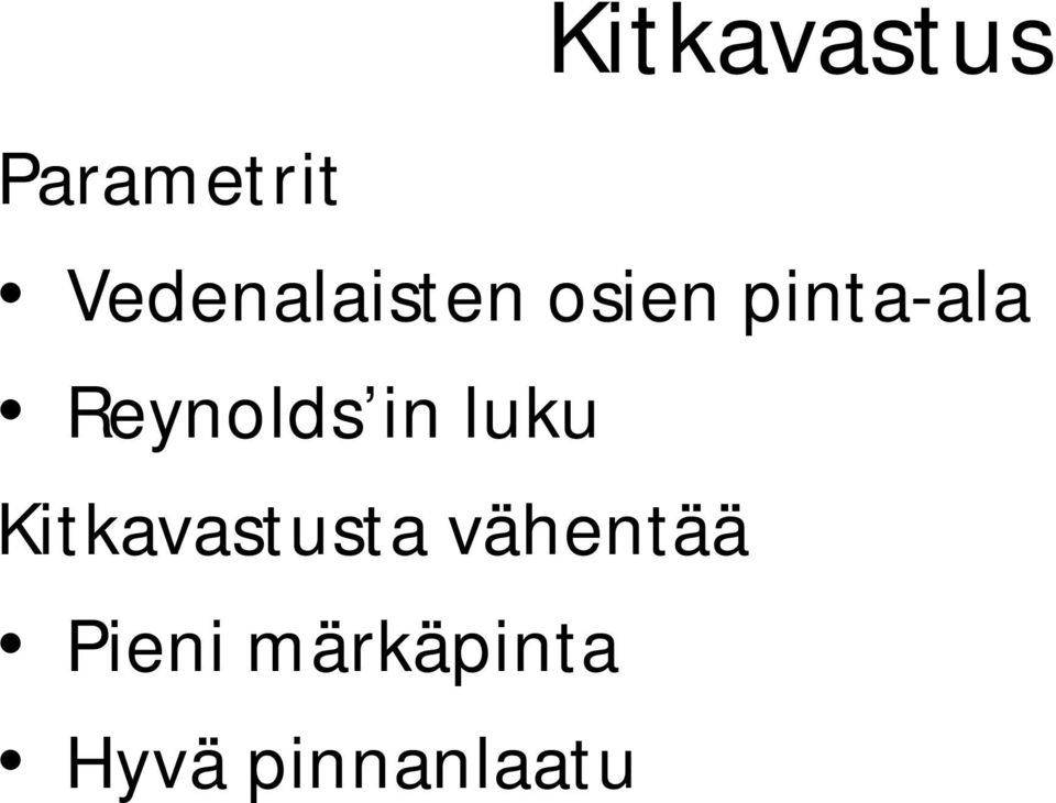 Reynolds in luku Kitkavastusta