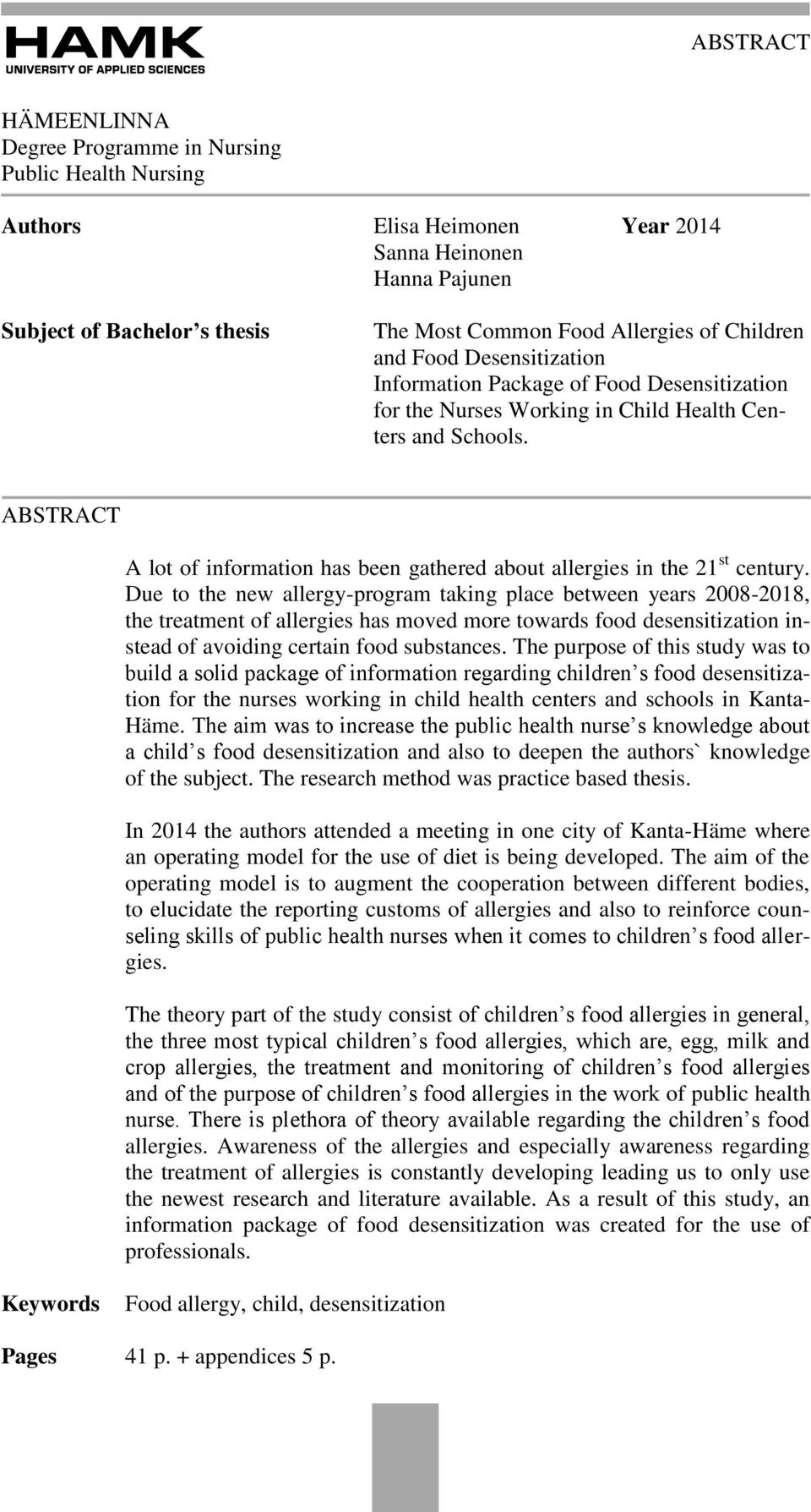 ABSTRACT A lot of information has been gathered about allergies in the 21 st century.