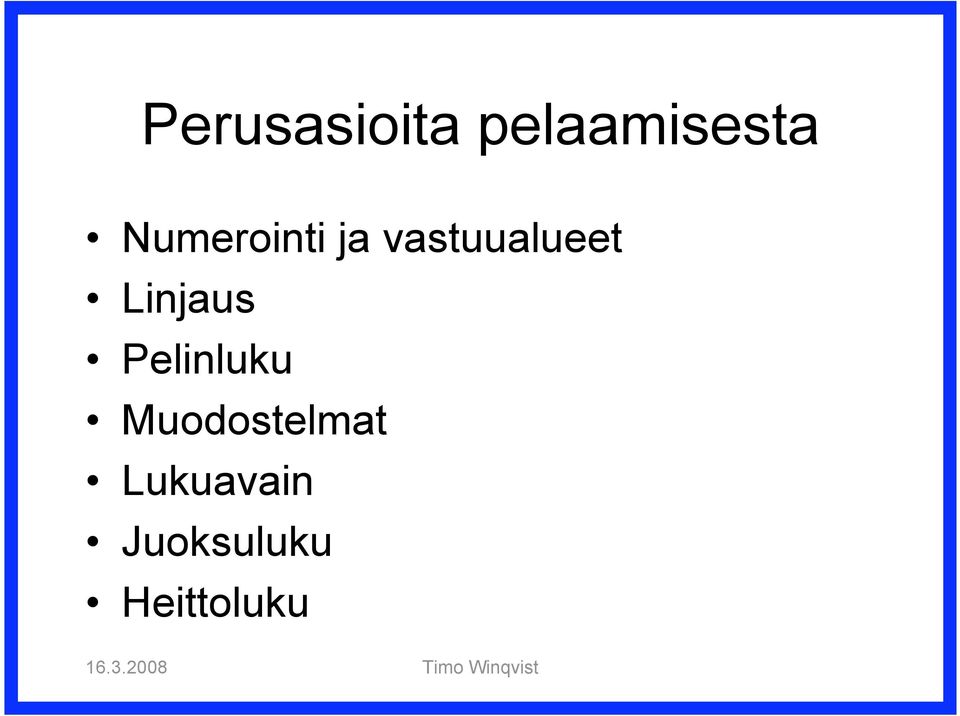 Linjaus Pelinluku