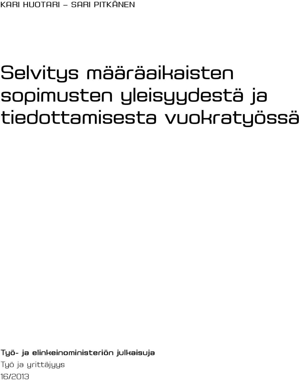 tiedottamisesta vuokratyössä Työ- ja