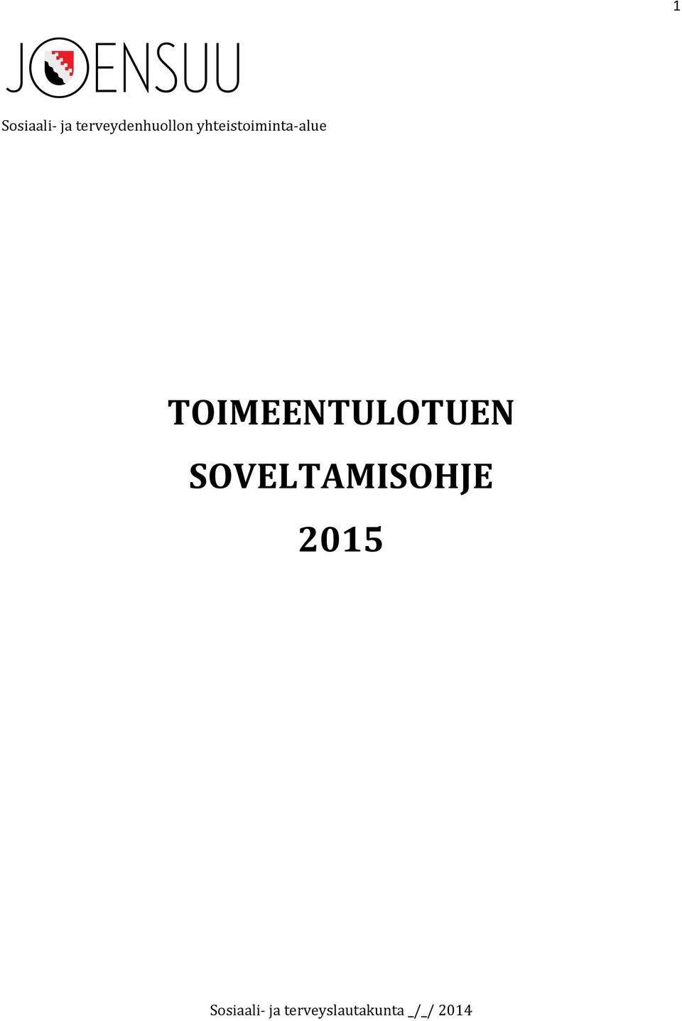 TOIMEENTULOTUEN SOVELTAMISOHJE