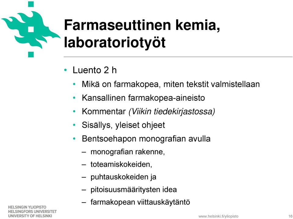 Sisällys, yleiset ohjeet Bentsoehapon monografian avulla monografian rakenne,