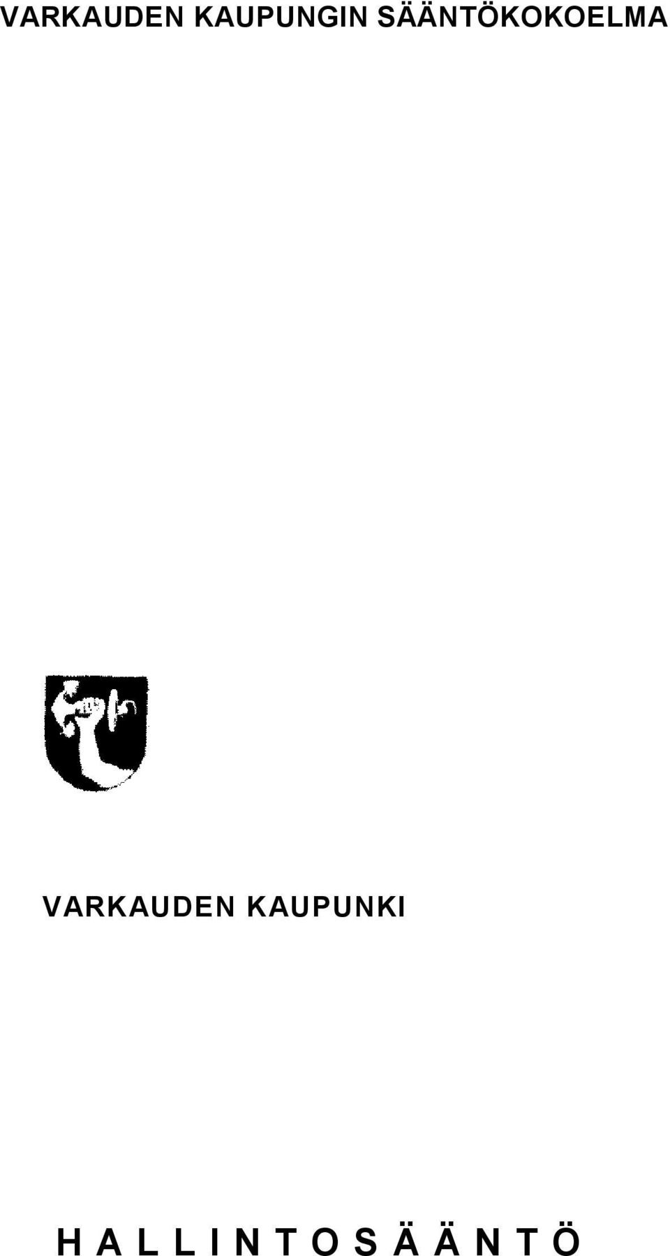 VARKAUDEN KAUPUNKI H