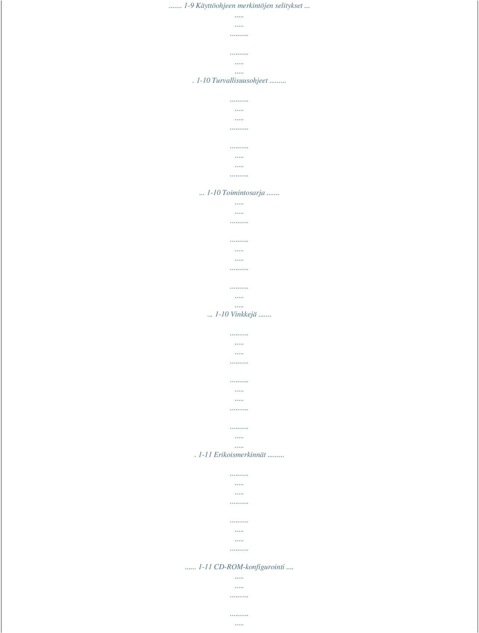 ..... 1-10 Toimintosarja..... 1-10 Vinkkejä.