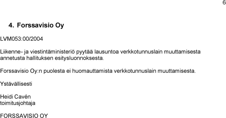 esitysluonnoksesta.