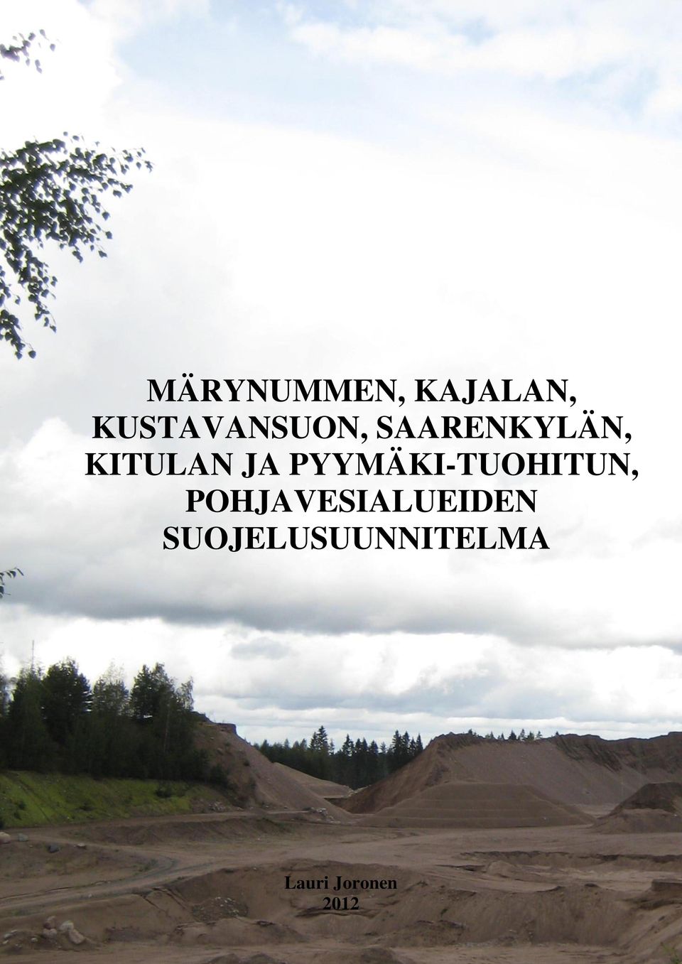 KITULAN JA PYYMÄKI-TUOHITUN,