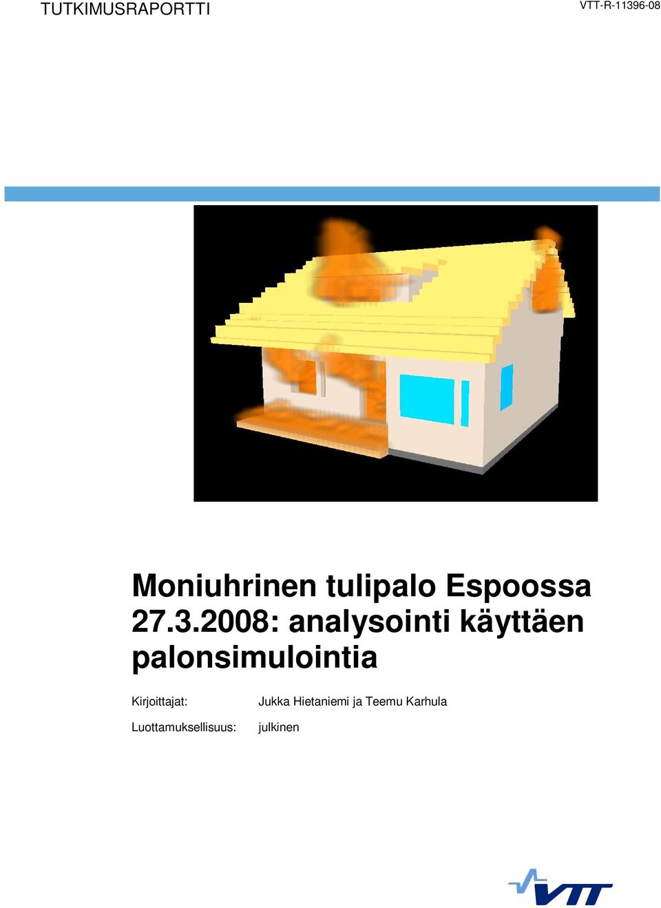 2008: analysointi käyttäen palonsimulointia