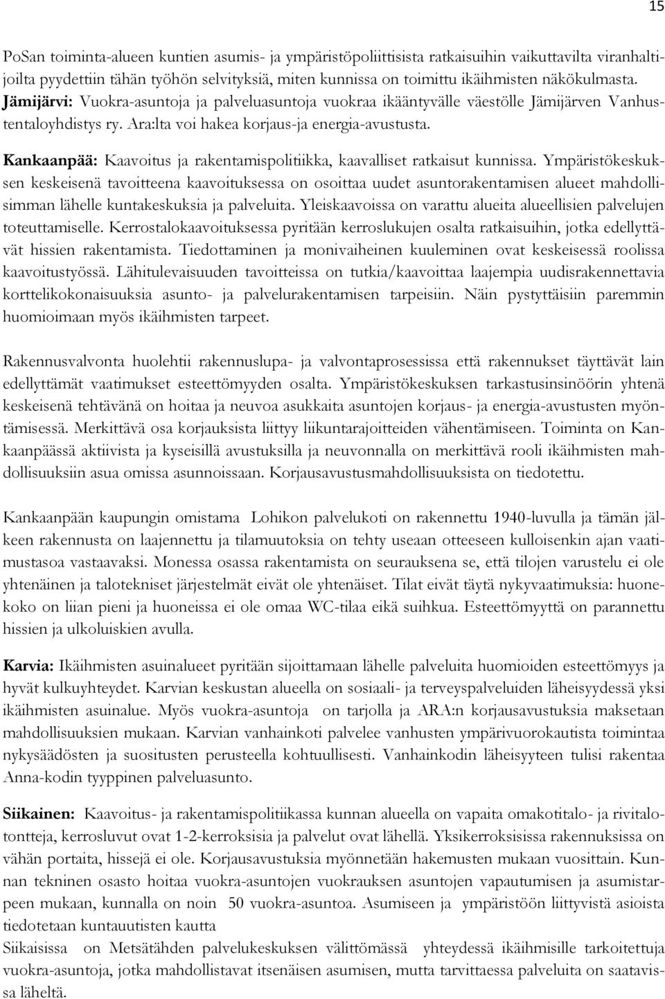 Kankaanpää: Kaavoitus ja rakentamispolitiikka, kaavalliset ratkaisut kunnissa.