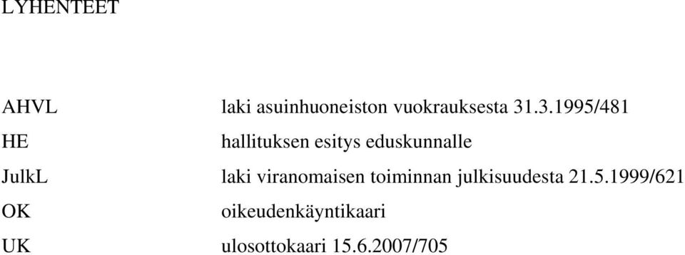 laki viranomaisen toiminnan julkisuudesta 21.5.