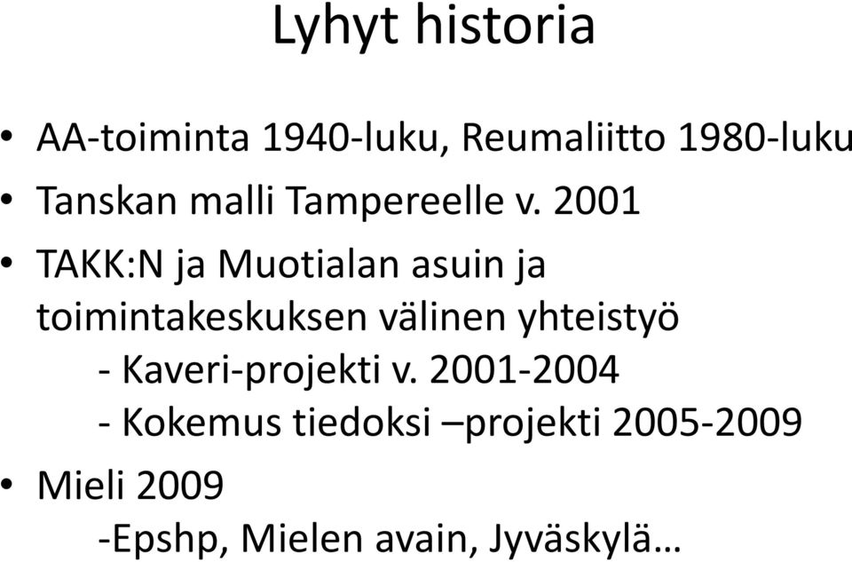 2001 TAKK:N ja Muotialan asuin ja toimintakeskuksen välinen